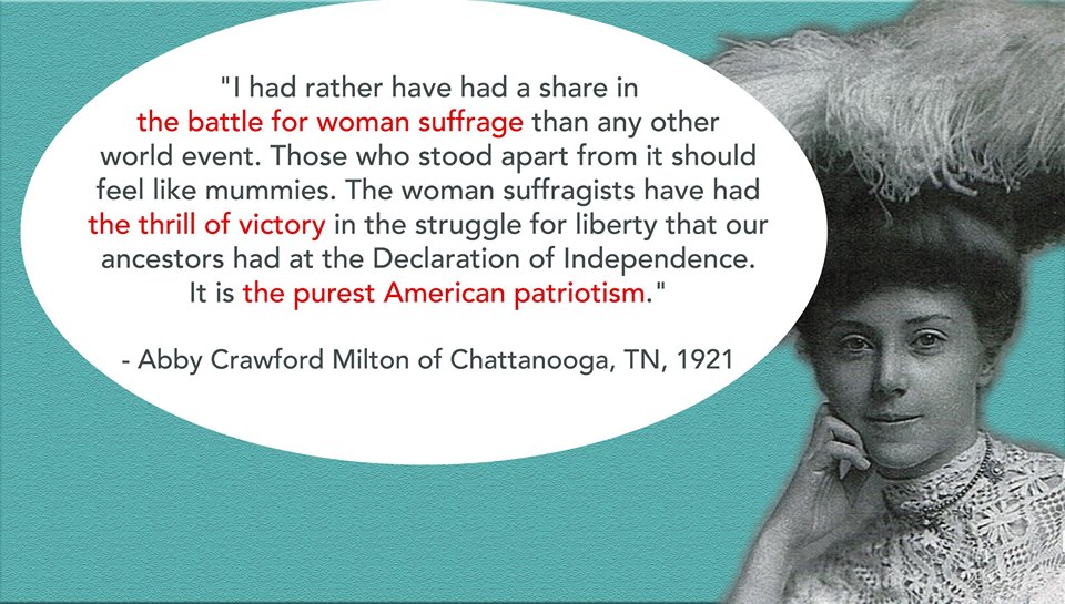 Abby Crawford Milton of Chattanooga Quote - TN Woman Suffrage Heritage Trail
